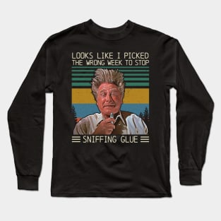 I Picked The Wrong Week to Stop Sniffing Glue Vintage Retro Long Sleeve T-Shirt